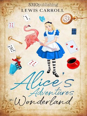 cover image of Alice's Adventures in Wonderland (Revised and Illustrated)